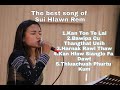The best song of Sui Hlawn Rem