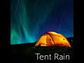 Tent Rain