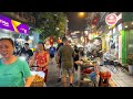 Vietnam Nightlife 2024 - Ta Hien Beer Street | Hanoi Walking Tour with Natural Sound
