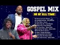 Greatest Hits Black Gospel Songs 🎶Listen To Gospel Singers: Tasha Cobbs ,Sinach...Gospel Plalist