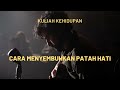 Cara Menyembuhkan Patah Hati