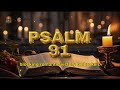 Maundy Thursday for Holy week - LISTEN to Psalm 91 - Make Your Home a SAFE HAVEN with God!