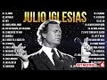 Julio Iglesias: 2 Horas de Música para Recordar ~ 30 Grandes Éxitos, Sus Mejores Canciones