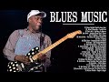 Best Jazz Blues Music - B.B. King, Buddy Guy, Eric Clapton, John Lee Hooker  - Relaxing Blues Music