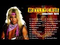 🔥 Motley Crue Greatest Hits Full Album 🔥 Best Songs Of Motley Crue Collection