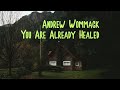 Andrew Wommack   You Are Already Healed
