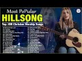 M.o.s.t Popular Hillsong Worship Songs 2023 ~ Best Christian Hillsong Praise Worship Songs