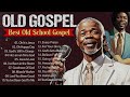 OLD SCHOOL GOSPEL MIX \Best Old Fashioned Black Gospel Music \ Greatest Classic Gospel 2024