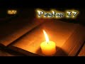 (19) Psalm 37 - ...delight yourself in Yahweh, and he will give you the desires of your heart...