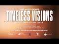 Timeless Visions | Opening Reception and Exhibit