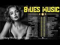 [ 𝐁𝐋𝐔𝐄𝐒 𝐌𝐔𝐒𝐈𝐂 ] Blues and Rock - Relaxing Ballads Music for Chilly Evening - Blues Music For Soul