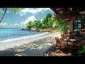 Beach Coffee Space - Relaxing Bossa Nova Tunes & Oceanic Ambiance for an Energizing Atmosphere