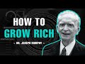 HOW TO GROW RICH WITH THE POWER OF YOUR SUBCONSCIOUS MIND | DR. JOSEPH MURPHY