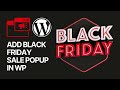 How To Add Black Friday Sale Popup in WordPress Website For Free Without Coding?