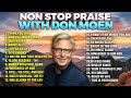 Don Moen Non Stop Praise ✝️ Gospel & Worship Songs