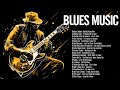 Best Blues Music | Best Slow Blues Songs | relaxing Electric Guitar Blues Music