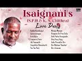 Isaignani's (S.P.B & K. S. Chithra) Love Duets | Maestro Ilaiyaraaja | Evergreen Song of 80s & 90s