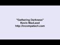 Kevin MacLeod ~ Gathering Darkness