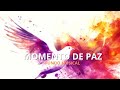 MOMENTO DE PAZ  - Elevation Worship | Instrumental Worship | Soaking Music | Prayer