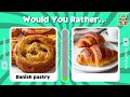 Would You Rather | Food Edition 🍕 Fun Food Choices Game!
