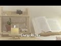 [Playlist] Morning mood ✨ Start a new day positively with me in the classroom room | Energy All Day