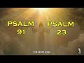 Pray Psalm 91 And Psalm 23 For Utmost Protection Against The Enemy | Effective Prayer Message