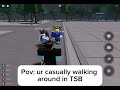 Pov: Ur casually walking around #roblox #thestrongestbattlegrounds #robloxthestrongestbattlegrounds