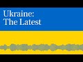 Ukraine's Strategy, Western aid and the war's future with Eliot Cohen, Ukraine: The Latest, Podcast
