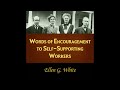 Words of encouragement to self supporting workers Ellen G White full audiobook