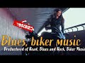 Brotherhood of Road, Blues and Rock, Biker Music