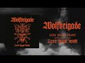 Wolfbrigade - Life Knife Death (Official)