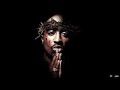 tupac shakur unconditional love