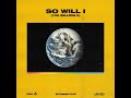 So Will I (100 Billion X) (Radio Edit)