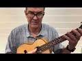 Here There and Everywhere: Ukulele Instructional