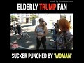 American Conservative   Elderly Trump Fan Sucker Punched By 'Woman'   Facebook