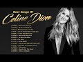 Celine Dion Divas Songs Hits Songs - Celine Dion Playlist