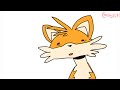 hey tails what's up OH GOD WHAT ARE YOU DOING???