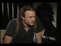 Last interview with Heath Ledger