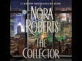 Nora Roberts - The Collector | Audiobook Mystery, Thriller & Suspense - Book 1