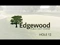 Edgewood Hole 12 - 2024