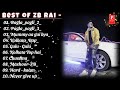The best 10 songs of zb rai | RAP SONG | @zbrai1