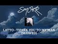 Latto - Thank You To My Man (Slowed)