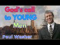 God's call to YOUNG Men - Paul Washer Sermons
