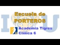 Escuela para Porteros - Academia Tigres Clínica 6