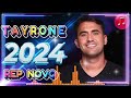 TAYRONE 2024 ( MÚSICAS NOVAS ) REPERTÓRIO NOVO - CD TOP 2024