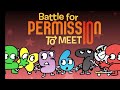 Battle for permission to meet 10 but with 0,1,2,3 but good