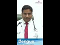 Dengue Fever: Symptoms, Treatment, and Prevention | Dr. Prabhat Ranjan Sinha at Aakash Healthcare