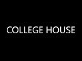 College House Ep  1