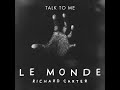 Le Monde (From Talk to Me)