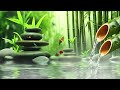 Bamboo Water Sounds, Relaxing Music Relieves Stress, Anxiety, Depression, Heals the Mind, Deep Sleep
